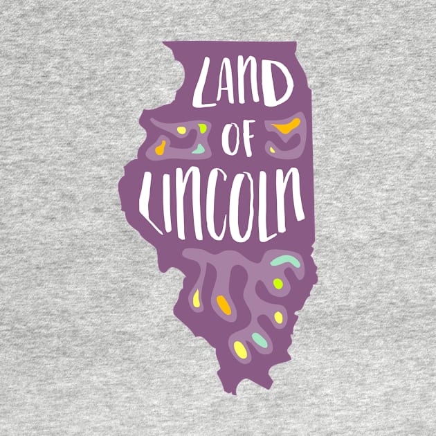 Illinois Land of Lincoln by greenoriginals